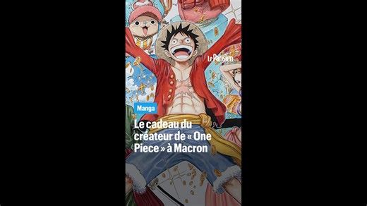 Le dessin du créateur de « One Piece » offert à Emmanuel Macron