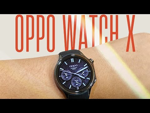 Oppo Watch X (aka OnePlus Watch 2): What You Need To Know.