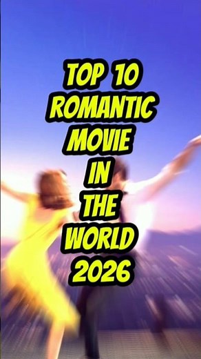 Top 10 most romantic movies in the world 2026 #youtubeshorts #youtubeoriginal #top10 #romanticmovie