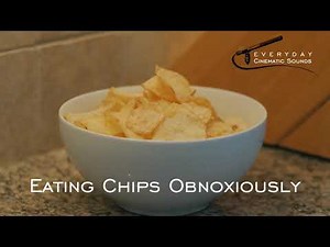ANNOY YOUR FRIENDS | Eating Chips OBNOXIOUSLY | 2 HOURS SOUND