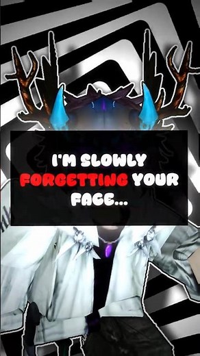 I'M SLOWLY FORGETTING YOUR FACE 🎭