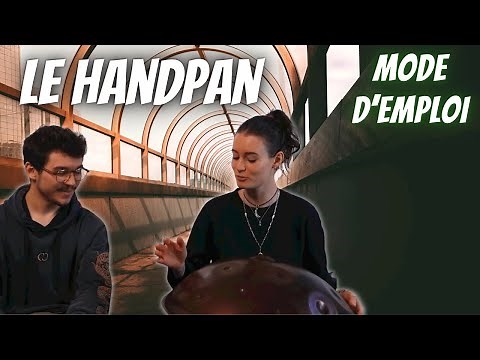 Le HandPan Mode d'emploi ! Tuto, astuces et conseils d'une incroyable instrumentiste