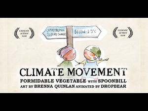 Climate Movement - Formidable Vegetable & Spoonbill (Official Permaculture Music Video)