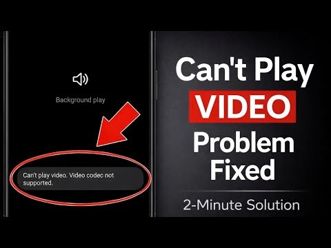Can't play video | can't play video problem | can't play video video codec not supported |100% fixed