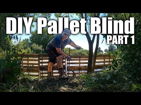 Building a DIY PALLET DUCK BLIND || Part 1