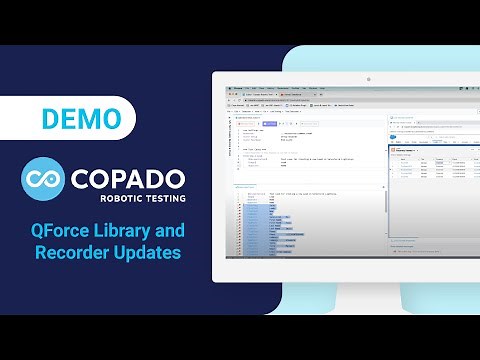 Copado Demo: Copado Robotic Testing Training - NEW QForce Library and Recorder Updates