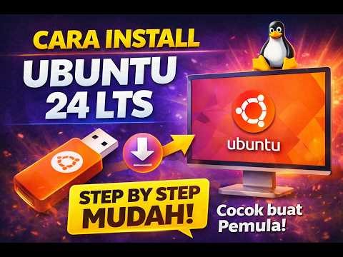 Ganti Windows? Install Ubuntu 24.04 LTS Dulu!