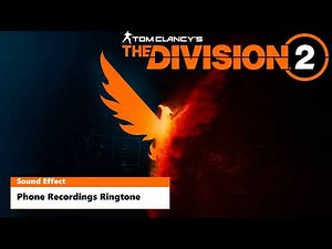 Tom Clancy's The Division 2 | Phone Recordings Ringtone ♪ [Sound Effect]