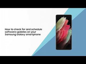 How to check for and schedule software updates on your Samsung Galaxy smartphone