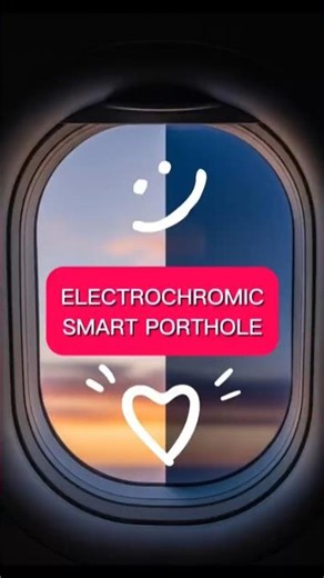 Electrochromic porthole #electrochromicglass #smartglass #smartwindow #aviationtechnology #science