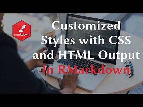 RMarkdown Customized Styles with CSS and HTML Output