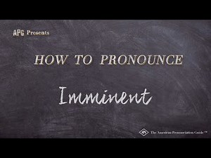 How to Pronounce Imminent (Real Life Examples!)