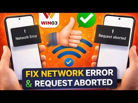 🔧 Win03 Network Error & Request Aborted Problem Fix (100% Working)