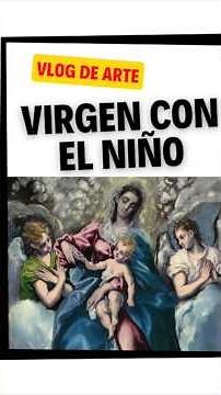 📚 The Virgin and Child in EL GRECO | Iconography and meaning