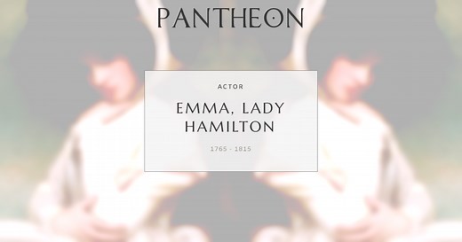 Emma, Lady Hamilton Biography | Pantheon