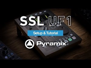 SSL UF1 - Pyramix Setup & Tutorial