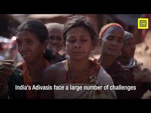 Challenges faced by Adivasis in India