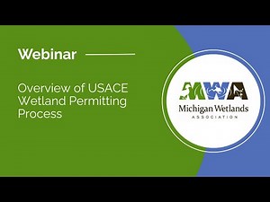 Overview of the USACE Wetland Permitting Process