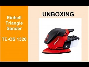 Unboxing Triangle Sander Einhell TE-OS 1320 - Product Review Woodworking
