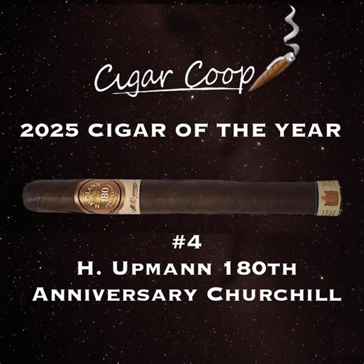 2025 Cigar of the Year Countdown (Coop’s List): #4: H. Upmann 180th Anniversary Churchill