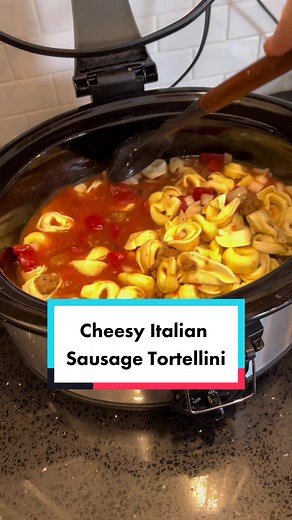 Delicious Crockpot Italian Sausage Tortellini Recipe
