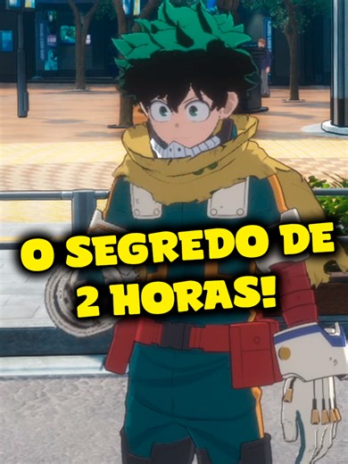 Segredo Revelado em 2 Horas no Jogo Boku no Hero