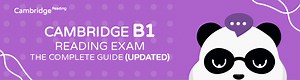 Cambridge B1 Reading Exam the complete guide (updated) - B1B2 Top