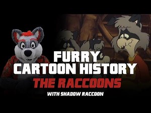 Furry Cartoon History - The Raccoons
