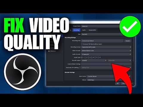 How To Make Video Quality Better in OBS Studio