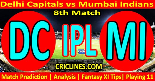 DC vs MI-Today Match Prediction-IPL Match Today 2026-8th Match-Venue Details-Dream11-Toss Update-Who Will Win