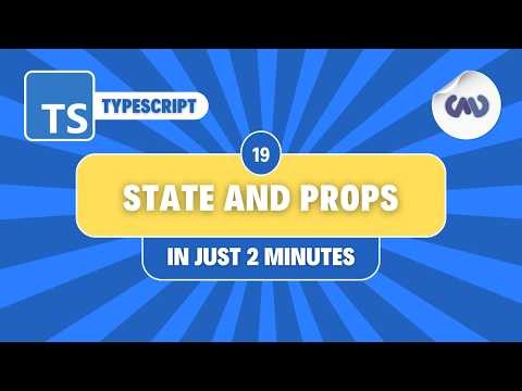 TypeScript Tutorial #19: State and Props with TypeScript in Just 2 Minutes