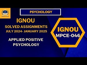 IGNOU MAPC PSYCHOLOGY:Applied Positive Psychology (MPCE-046)July 2024-January 2025 Solved Assignment