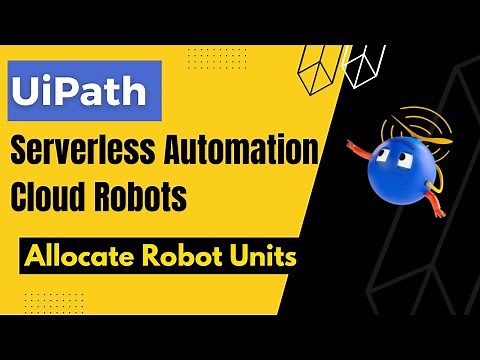 UiPath - Serverless Automation Cloud robots | How to configure Robot Unit for a Tenant?