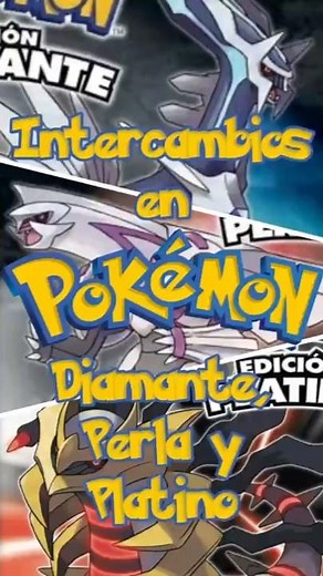 Intercambios en Pokémon Diamante, Perla y Platino #Pokemon #Nintendo #GameBoyAdvance #Guia