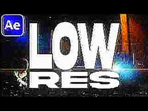 How to Create the LOW RES EFFECT in After Effects (NO PLUGINS)