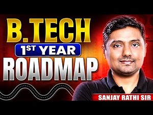 B.Tech First Year Roadmap | Best Advice For B.tech First Year Students