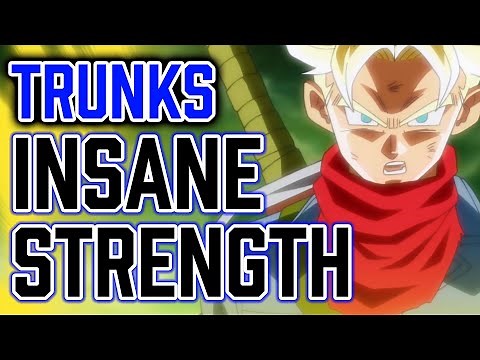 Why is Trunks So Strong in Dragon Ball Super?