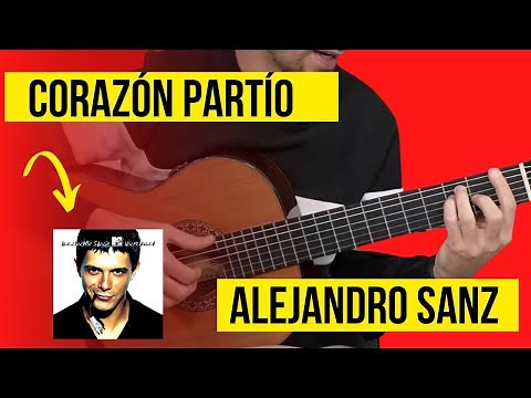 Corazón Partío (Alejandro Sanz) | Tutorial Guitarra Acordes y Ritmo
