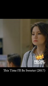 Tibay mo...andito ka pa?! This Time I'll Be Sweeter (2017) | Regal Entertainment Inc.