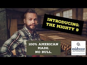 Introducing the Mighty 9 - FABTECH 2018 - Midwest Automation