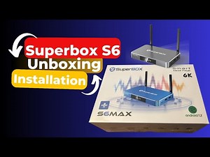Superbox S6 Unboxing & Full Installation Guide 🔥 | Setup Android TV Box in Minutes!