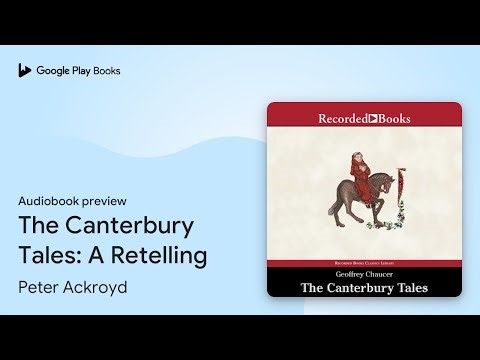 The Canterbury Tales: A Retelling by Peter Ackroyd · Audiobook preview