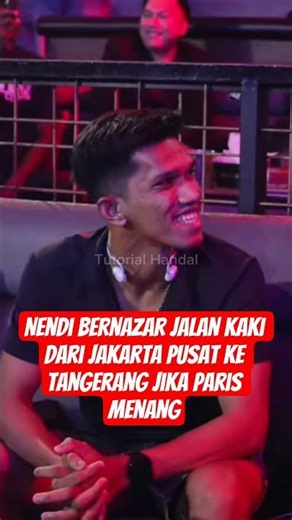 Nendi bernazar jalan kaki dari Jakarta Pusat ke Tangerang jika Paris menang #parispernandes