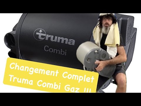 Changement / installer un chauffage / chauffe-eau Truma Combi Gaz