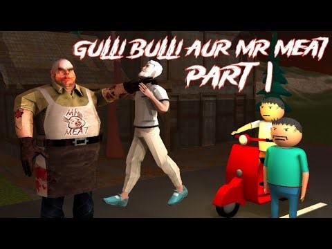 Gulli Bulli Aur Mr Meat Part 1 | Animated Horror Story | Android Game Animation | Hb