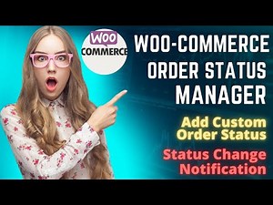 New WooCommerce Order Status Manager | Add Custom Order Status | Status change notifier