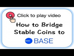 How to Bridge Stablecoins to BASE Chain | BASE Blockchain
