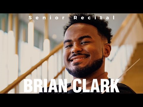 Brian Clark Senior Recital Highlights