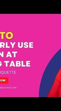 How to Properly Use Napkin at Dining Table | Napkin Etiquette