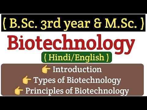 BIOTECHNOLOGY/BSC BOTANY/MSC BOTANY/BIOTECHNOLOGY/INTRODUCTION/BIOTECHNOLOGY Principles/BSC 3rd year